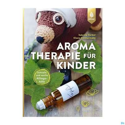 Primavera Buch/aromatherapie Fuer Kinder Von Herber/zimmermann 1st, A-Nr.: 5202665 - 01